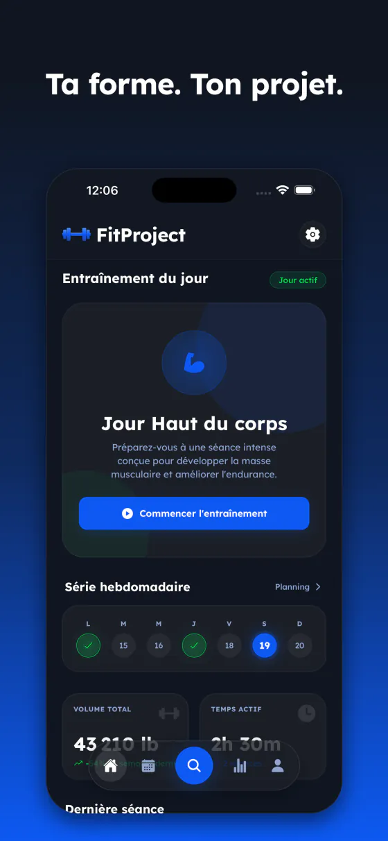 Écran d'accueil de FitProject : entraînement du jour, série hebdomadaire, volume total et temps actif